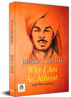 Why I am an Atheist and Other Letters  - Best Books to read Freedom Fighter Bhagat Singh