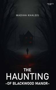 The Haunting of Blackwood Manor