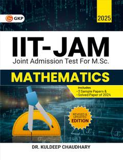 GKP IIT JAM 2025 (Joint Admission Test for M.Sc.): Mathematics by Kuldeep Chaudhary (Includes 3 Sample Papers & Solved Paper of 2024)