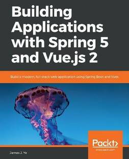 Building Applications with Spring 5 and Vue.js 2