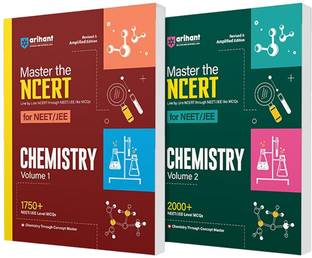 Arihant Master The NCERT For NEET /JEE 2025 Chemistry Volume-1&2 | 2000+ MCQ | Revised & Amplified Edition | Line By Line NCERT Through NEET/JEE Like MCQs