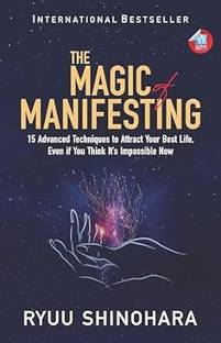 The Magic of Manifesting