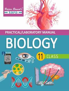 Practical Lab. Manual Biology-11  - for Board Exam 2024 1 Edition