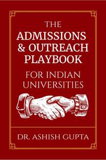 The Admissions & Outreach Playbook for Indian Universities