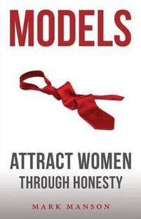 Models  - Attract Women Through Honesty