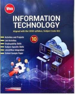 Viva Information Technology Textbook for Class 10, 
CBSE Syllabus Code - 402, 2025