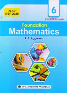 FOUNDATION MATHEMATICS FOR I.C.S.E SCHOOLS CLASS 6