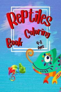 Reptiles Coloring Book 4-8 Ages