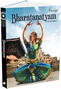 Rhythms & Ragas: Bharatanatyam A Complete Guide to Mastering the Art of Indian Classical Dance Book for All Ages