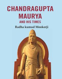 Chandragupta Maurya and his Times