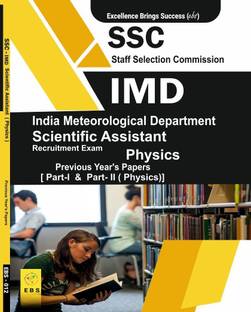 SSC IMD Scientific Assistant ( Physics) Recruitment Exam Previous Year Papers [ Part-I & Part-II (Physics)] English Medium