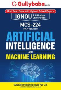 गलीबाबा IGNOU MCA (रिवाइज़्ड) 3rd सेम MCS-224 आर्टिफिशियल इंटेलिजेंस एंड मशीन लर्निंग इन इंग्लिश - लेटेस्ट एडिशन IGNOU हेल्प बुक विथ सॅाल्व्ड प्रीवियस ईयर्स क्वेश्चन पेपर्स एंड इंपॉर्टेंट एग्ज़ाम नोट्स