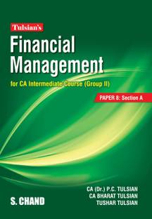 Tulsian’s Financial Management for CA Intermediate Course (Group II): [PAPER 8: Section A]