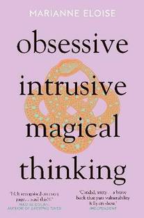 Obsessive, Intrusive, Magical Thinking