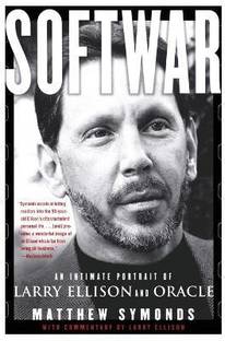 Softwar: An Intimate Portrait of Larry Ellison and Oracle