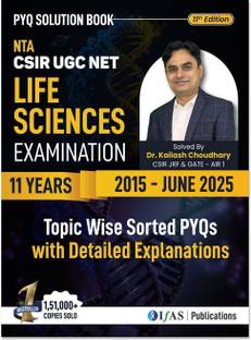 CSIR NET Life Science  - PYQ Book 2025 | 11 Years Previous Year Solved Papers (2015 – June 2025) with Detailed Answer | Best Seller CSIR NET Life Sciences Book for NTA CSIR UGC NET JRF LS, GATE Life Science, DBT JRF, ICMR, SET, BSc & MSc Life Science Exams in India | IFAS Publications