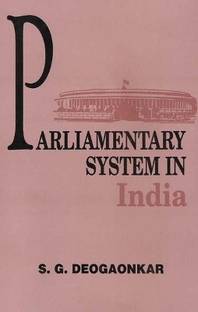 Parliamentary System in India First  Edition
