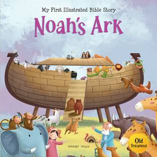 My First illustrated Bible Story: Noah's Ark
