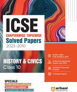 ICSE Chapterwise-Topicwise Solved Papers 2023-2010 History & Civics Class 10th Seventh Edition