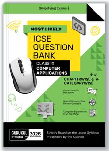 Gurukul By Oswal Computer Applications Most Likely Question Bank for ICSE Class 9 for Exam 2025 - Chapterwise & Categorywise Topics, Latest Syllabus, New Paper Pattern