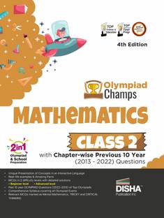 Olympiad Champs Mathematics Class 2 with Chapter-Wise Previous 10 Year (2013 - 2022) Questions Complete Prep Guide with Theory, Pyqs, Past & Practice Exercise