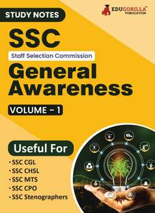 Study Notes for SSC General Awareness (Vol 1) - Topicwise Notes for CGL, CHSL, SSC MTS, CPO and Other SSC Exams with Solved MCQs  - .