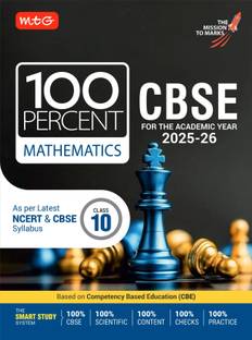 MTG CBSE Class-10 100 Percent Mathematics For 2025-26 Exam | As Per Latest NCERT & CBSE Syllabus | Chapter-Wise Question Bank, Theory, Diagrams Available All in One Book