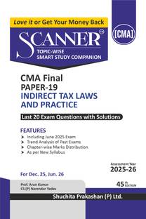 Scanner CMA Final | Paper-19: Indirect Tax Laws and Practice |For Dec 25 & Jun 26 Exams | Solved Papers with PYQ (Included June 2025) | Shuchita Prakashan