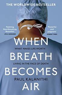 WHEN BREATH BECOMES AIR (paperback, Paul Kalanithi)