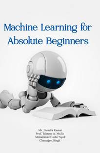 Machine Learning For Absolute Beginners