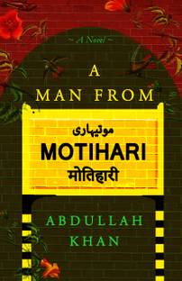 A Man from Motihari