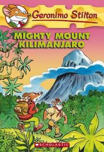 Mighty Mount Kilimanjaro (Geronimo Stilton #41)