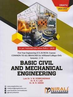 BASIC CIVIL AND MECHANICAL ENGINEERING For DBATU - For First Year Degree Engineering - As Per NEP