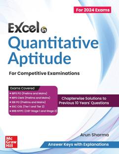 Excel in Quantitative Aptitude: Chapterwise Maths 10 Years Previous Solved Papers (PYQ) of SSC CGL, IBPS PO & Clerk, SBI PO, & RRB NTPC Tier I & II | Mathematics for SSC, Banking, Railways Exams 2024-25