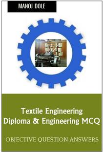 Textile Engineering Diploma & Engineering MCQ