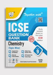 Together With ICSE Question Bank Chemistry Class 9 Exam 2025-26