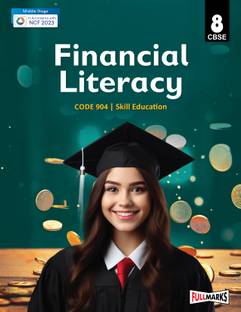 A Textbook of Financial Literacy Class 8 (Skill Education- Code 904) for CBSE 2024-25