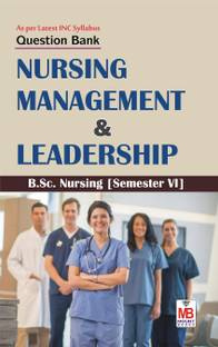 Nursing Management & Leadership QB BSc Nursing Semester-VI