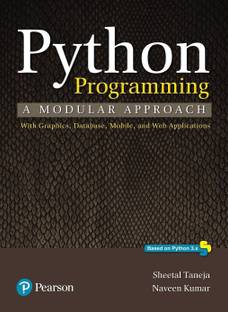 Python Programming  - A Modular Approach with Graphics, Database, Mobile and Web Applications, Based on Python 3. x First Edition