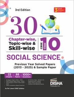 Disha 30 Chapter-wise, Topic-wise & Skill-wise CBSE Class 10 Social Science Previous Year Solved Papers (2013 - 2025) & Sample Papers |PYQ, Notes | CBSE Question Bank Class 10 | 3rd Edition