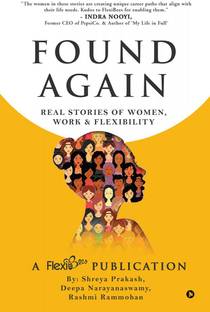 Found Again  - Real Stories of Women, Work & Flexibility