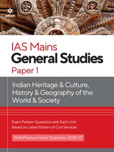 IAS Mains Paper 1 Indian Heritage & Culture, History & Geography of the world & Society 2023 Seventh Edition