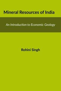 Mineral Resources of India  - An Introduction to Economic Geology