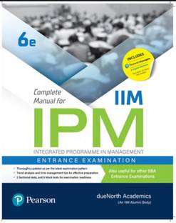 Complete Manual for IIM IPM Integrated Programme in Management Entrance Examination 6E Edition