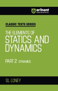 The Elements Of Statics & Dynamics Part-2 (EditionV)
