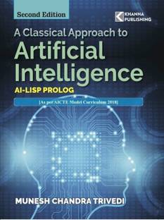 A Classical Approach to Artificial Intelligence 2 Edition