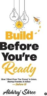Build Before You're Ready