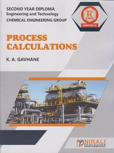 PROCESS CALCULATIONS - MSBTE K Scheme – Semester 3 – Second Year Diploma Course In Chemical Engineering
