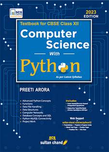 Computer Science with Python: Textbook for CBSE Class XII (2023-24 Examination)