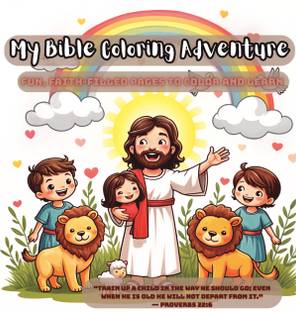 My Bible Coloring Adventure  - Fun, Faith-Filled Pages to Color and Learn